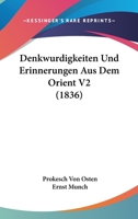 Denkwurdigkeiten Und Erinnerungen Aus Dem Orient V2 (1836) 1168167582 Book Cover