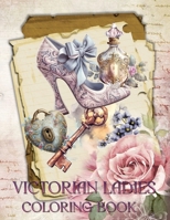 Victorian Ladies Coloring Book B0C6W8CYXK Book Cover