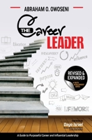 The Career Leader: A Guide to Purposeful Career and Influential Leadership B0CNWCDDW5 Book Cover