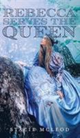 Rebecca Serves the Queen 1525521977 Book Cover