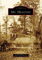 Mt. Healthy (Images of America: Ohio) 0738561568 Book Cover