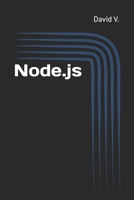 Node.js: Easy Guide Book for Beginners. Learn Node.js Framework in 1 Day! 1535161140 Book Cover