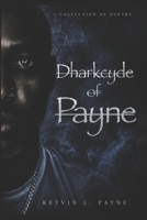 Dharkcyde Of Payne B0HCL775B8 Book Cover