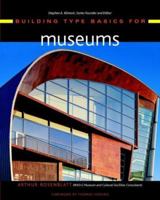 Building Type Basics for Museums (Building Type Basics) 0471349151 Book Cover