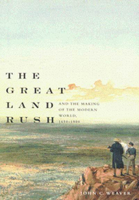 The Great Land Rush and the Making of the Modern World, 1650-1900 077353153X Book Cover