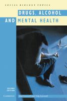 Drugs, Alcohol and Mental Health (Cambridge Social Biology Topics) 0521437105 Book Cover