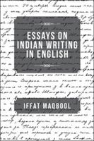 Essays on Indian Writing in English 1543700667 Book Cover