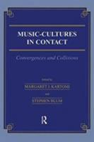 Music \= Cultures in Contact: Convergences and Collisions (Musicology) 2884491376 Book Cover