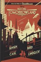 Before Tomorrowland 1484704215 Book Cover