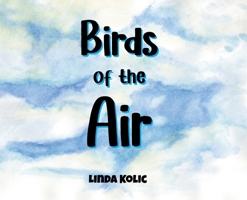 Birds of the Air B0DTBVFZGT Book Cover