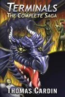 Terminals: The Complete Saga 1530956749 Book Cover