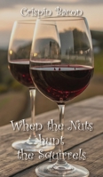 When the Nuts Hunt the Squirrels 1835637523 Book Cover