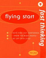 Fast Thinking Flying Start: Work at the Speed of Life 0273653091 Book Cover