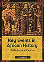 Key Events in African History: A Reference Guide 0313361223 Book Cover