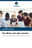 Ein Blick auf das Lernen: Der Einfluss der Affektivität auf den Lehr-Lern-Prozess 6206297632 Book Cover