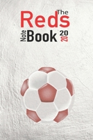 The Reds Note book 2020: Weekly Sports Planner Journal for the real Liverpool fan - Weekly Organiser for Soccer Player 1710979100 Book Cover