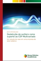 Dedetcção de outliers como suporte ao CEP Multivariado: Um estudo de caso em uma empresa do setor plástico 6139663946 Book Cover