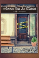 Summer Can Be Murder: A Stella Grove Mystery (Stella Grove Mysteries) 1088284612 Book Cover