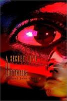 A Secret Love or Lotteries 0759695032 Book Cover
