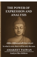 The Power Of Expression And Analysis B0FCYMCB3G Book Cover
