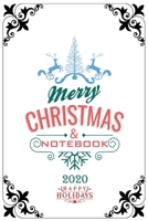 Merry Christmas Notebook 2020 Happy Holidays: Notebook / Journal Gift (6x9 - 110 pages) 1670697479 Book Cover