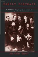 Family Portrait: A Memoir of a Jewish Family during the Holocaust 0595461174 Book Cover