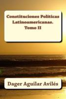 Constituciones Pol�ticas Latinoamericanas. Tomo II 1522733582 Book Cover
