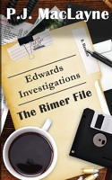 Edwards Investigations: The Rimer File 173495874X Book Cover