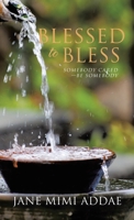 Blessed to Bless: Somebody Cared-Be Somebody B0DPPC3LF1 Book Cover