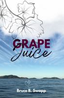 Grape Juice B0FN3JHF9R Book Cover