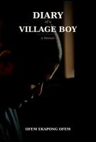 Diary of A Village Boy 1962335178 Book Cover