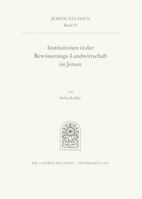 Institutionen in Der Bewasserungs-Landwirtschaft Im Jemen: Die Ursachen Der Wasserubernutzung Im Jemen Und Die Zukunftsperspektiven Fur Die Bewasserun 3895001007 Book Cover
