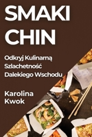 Smaki Chin: Odkryj Kulinarna Szlachetnosc Dalekiego Wschodu (Polish Edition) 1835596770 Book Cover