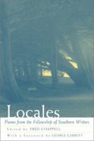 Locales: Poems from the Fellowship of Southern Writers 0807128643 Book Cover