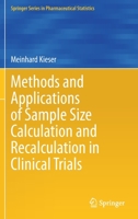Methods and Applications of Sample Size Calculation and Recalculation in Clinical Trials 3030495272 Book Cover