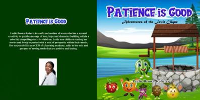 Patience is Good: Adventures of the Fruit clique 1957577096 Book Cover