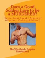Does a Good Soldier have to be a MURDERER?: 1723568287 Book Cover