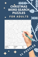 Christmas Word Search Puzzles: 31 word search puzzles - for adults, teens and grown-ups - fun time for christmas - christmas theme - christmas gift - B08NJR53G8 Book Cover