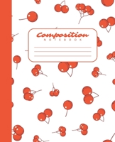 Composition Notebook: Cute Fruit Cherry Pattern Wide Ruled Notebook Lined Journal Diary 100 Pages 7.5 X 9.25 Children Kids Girls Teens Women School Subject Unique Christmas Gift 1698943970 Book Cover