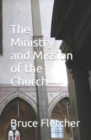 The Ministry and Mission of the Church B0BBQDGHVT Book Cover