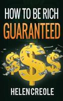 How To Be Rich Guaranteed 1535137576 Book Cover