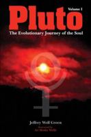Pluto: The Evolutionary Journey of the Soul (Llewellyn Modern Astrology Library) 1902405544 Book Cover