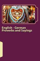 English - German Proverbs and Sayings 149427549X Book Cover