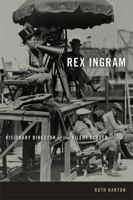 Rex Ingram: Visionary Director of the Silent Screen 0813147093 Book Cover