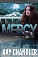 MERCY!: A Southern Secret (Switched Series Book 3) 0692675485 Book Cover