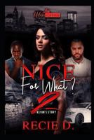 Nice For What 2?: Kevin's Story 179665020X Book Cover