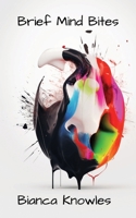 Brief Mind Bites B0CTHZX67V Book Cover