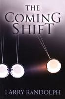 The Coming Shift 159933044X Book Cover