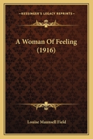 A Woman Of Feeling 1164556770 Book Cover