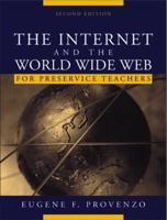 The Internet and the World Wide Web for Teachers (2nd Edition) 020534349X Book Cover